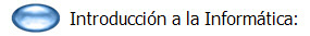 Introduccin a la Informtica: 